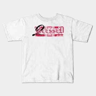 Too Blessed to stress Kids T-Shirt